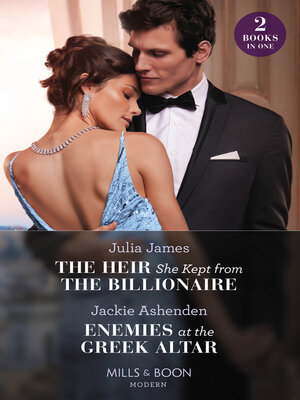 cover image of The Heir She Kept From the Billionaire / Enemies At the Greek Altar